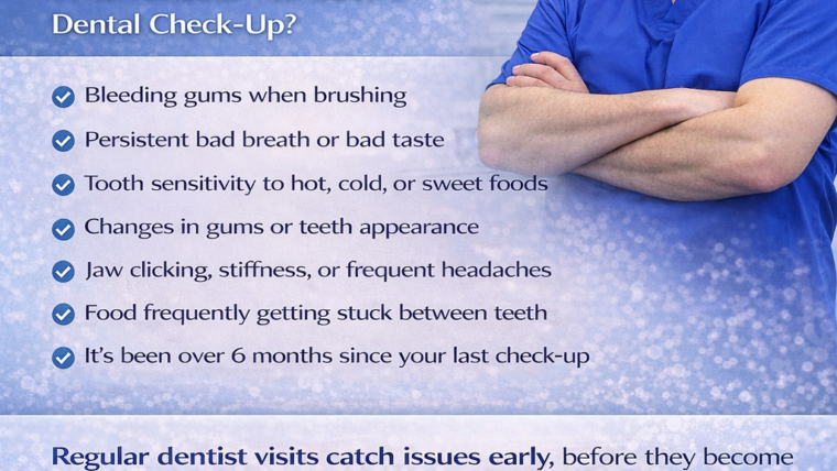 7 Signs You Should See a Dentist (Even If Nothing Hurts)