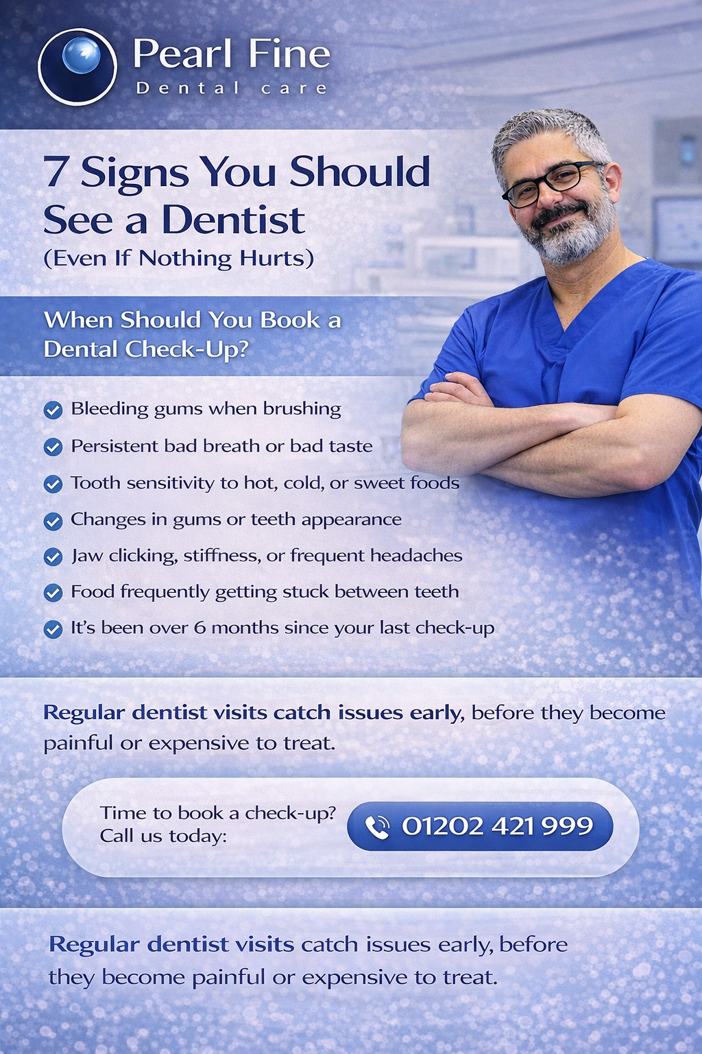 Infographic showing 7 signs you should see a dentist, including bleeding gums, tooth sensitivity, and jaw pain, by Pearl Fine Dental Care in Southbourne, Bournemouth.