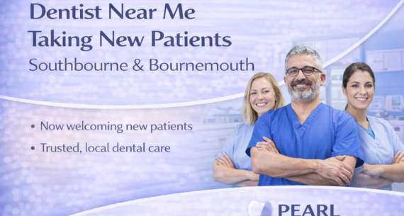 Dentist Near Me Taking New Patients in Southbourne & Bournemouth